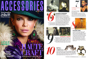 Accessories Magazine "Style/CULTURE -10 Key influencers - Accessories looks at What's HIP and Happening Now" By Lauren Parker Accessories Magazine, May 2012, USA pp.8-9
