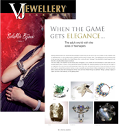 VJ Vincenza Jewellery "When the Game gets Elegance" The adult world with eyes of teenagers Vicenza Jewellery, April 13-15, 2012, Italy pp.12-13