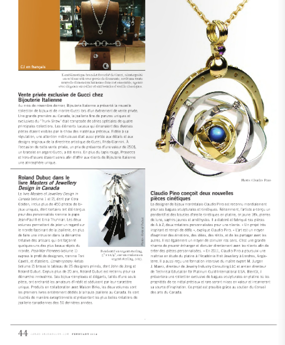 Canadian Jeweller Magazine "Claudio Pino" By Véronique Dubé Canadian Jeweller Magazine, Jan. 2014, Canada pp. 44 - 48